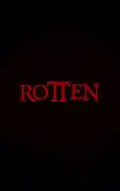 Фильм Rotten 2025